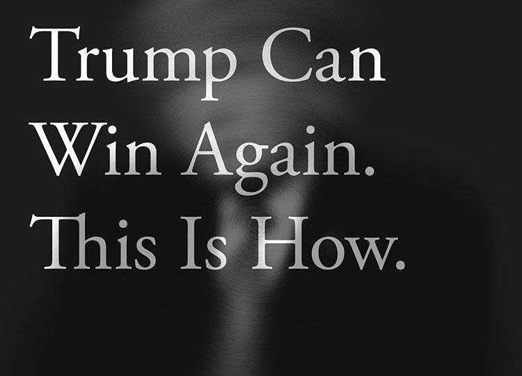 Trump can win again. This is how.
